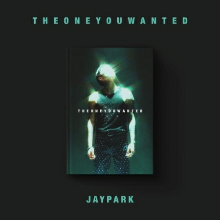 楽天市場】パク・ジェボム/ THE ONE YOU WANTED - 正規 ＜Jay Park ver 