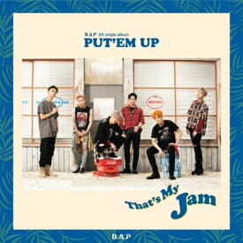 【メール便送料無料】B.A.P/ Put’em Up -5th Single Album (CD) 韓国盤 ビーエーピー