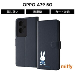 |Cg10{ 11/30 23:59OPPO A79 5G P[X 蒠^ LN^[ OPPOA795G CPH2557 Ib|A79 ~btB[ miffy }Olbg v \tg n[h X}zP[X 킢  J[h[