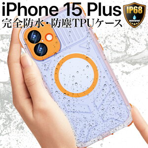iPhone15Plus P[X h ho Jo[ NA ϏՌ TPU  IW IP68 MagSafe }OZ[tΉ CX ACtH15vX H C AEghA C v[ 360xSی Xgbv
