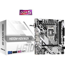 ASRock H610M-HDV/M.2+ D5 マザーボード｜H610M-HDV/M.2+ D5