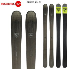 ROSSIGNOL ロシニョール スキー板 SENDER 104 TI 板単品 23-24 モデル