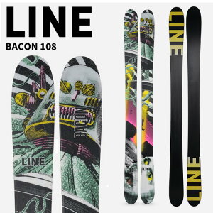 LINE ライン スキー板 BACON 108 板単品 24-25 モデル