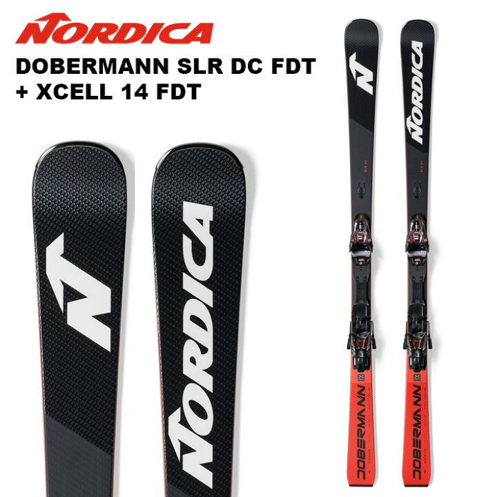 楽天市場】Nordica ノルディカ スキー板 DOBERMANN SLR DC FDT + XCELL  