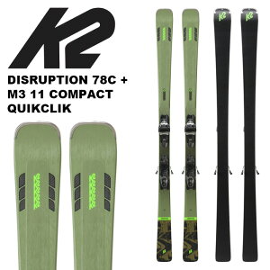 K2 ケーツー スキー板 DISRUPTION 78C + M3 11 COMPACT QUIKCLIK ビンディングセット 24-25 モデル