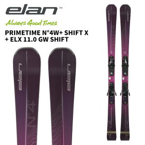 ELAN エラン スキー板 PRIMETIME N°4W+ SHIFT X + ELX 11.0 GW SHIFT ビンディングセット 25-26 モデル レディース 女性用