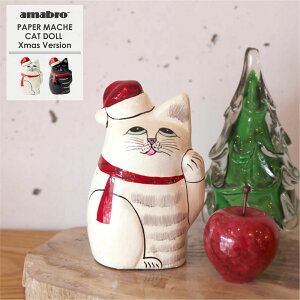 amabro A}u Ch̏L Xmas Version - PAPER MACHE CAT DOLL - NX}X L u IuWF y[p[}bV `  ElTC jbgX }t[   ̂ЂTCY N J