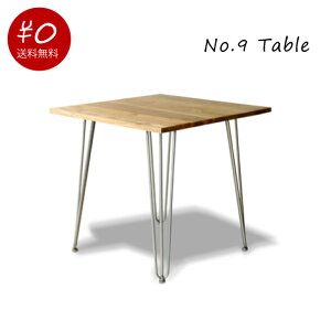 yzNo.9 Dining Table _CjOe[u e[û k Vv  G ؐ ` ACEA X`[ 800 s800 730