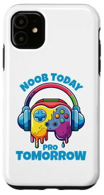 iPhone 11 ビデオゲームの日のためのかわいいグラフィック、Noob Today Pro Tomorrow。 スマホケース