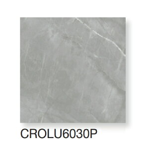 �Z���~�b�N�^�C�� ���~�i�X�g�[�� Luminastone 600×600mm 4���� CROLU6010P CROLU6020P CROLU6030P CROLU6040P CROLU6080P CROLU6090P / �쓇�D���Z���R��