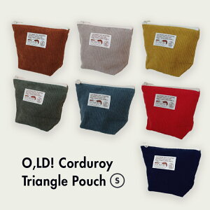 O,LD! Triangle Pocuh Corduroy S |[` RX|[`  R[fC oh, lolly day! ؍ uh ؍uh ohlollyday I[[fC { ̔ Mtg v[g