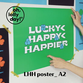 LHH POSTER A2 oh lolly day ポスター 韓国 ブランド 雑貨 インテリア アート オーロリーデイ かわいい おしゃれ oh lolly day オー ロリー デイ 日本 販売 ギフト プレゼント