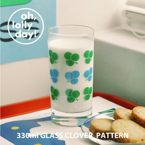 ySALEzO,LD! 330ml GLASS CLOVER PATTERN oh, lolly day! OX ؍ uh 330ml N[o[ G H CeA ؍fUC 킢  CXg oh lolly day { ̔ Mtg v[g