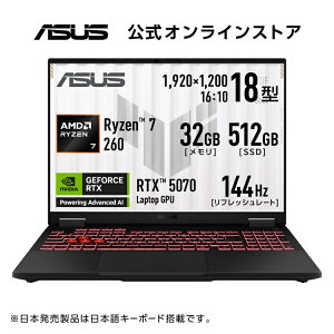 6/25 Q[~Om[gp\R GeForce RTX 5070 AMD Ryzen 7 260  32GB SSD 512GB 18^ 144Hz WebJ F LAN Wi-Fi 6E Bluetooth HDMI Type-C Power DeliveryΉ Windows11 {L[{[h PC Game Pass ASUS TUF Ga