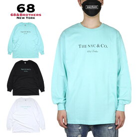 【15%OFF】【P10倍】【MAX88%OFF 誕生祭FINAL 最大20％OFFクーポン配布】68&BROTHERS ロンT 68アンドブラザーズ Tシャツ 長袖Tシャツ 綿100％ メンズ レディース ブランド 大きいサイズ おしゃれ おすすめ 人気 黒 白 68bros005 アクア ブラック ホワイト M L XL