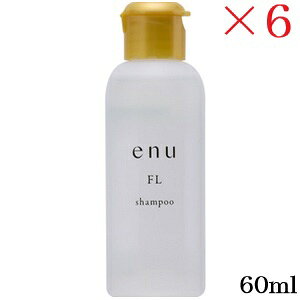 ���쐻�� �G�k �V�����v�[ FL 60ml ×6�Z�b�g