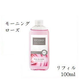 欲しいの ESTEBAN 100%正規品 ルームフレグランス 芳香 補充用 100ml モーニングローズ フレグランスリフィル エステバン