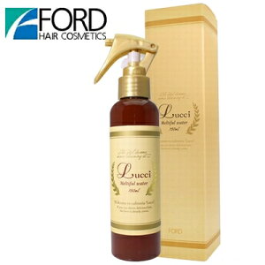 フォードヘア化粧品 ルッチ メルティフルウォーター 150mL 洗い流さないトリートメント|FORD HAIR COSMETICS|lucci|