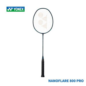 �y���݌ɕi�z�y���K�b�g����H�������z���l�b�N�X YONEX �o�h�~���g�����P�b�g �����ԁE�㋉�Ҍ��� NANOFLARE 800 PRO �i�m�t���A800�v�� 4U6 �f�B�[�v�O���[�� NF-800P NF800P 269 4U5