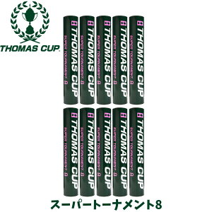 g}XJbv THOMAS CUP X[p[g[ig8 SUPER TOURNAMENT 8 oh~g Vg K (K`E)H Vg 5_[X(60) 10_[X(120) ST-8