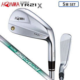 ホンマ ゴルフ ツアーワールド TR21X アイアンセット 5本組(6-10) NSプロ 950GH neo スチールシャフト HONMA 本間 NSPRO ネオ【あす楽対応】