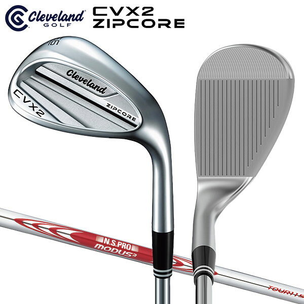 【送料無料】クリーブランド ゴルフ CVX2 ジップコア ウェッジ NSプロ モーダス3 ツアー115 スチールシャフト