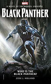 【中古】【輸入品・未使用】Who is the Black Panther?: A Novel of the Marvel Universe (Marvel Novels Book 3) (English Edition)
