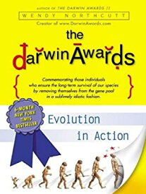 【中古】【輸入品・未使用】The Darwin Awards: Evolution in Action (English Edition)