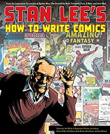 【中古】【輸入品・未使用】Stan Lee's How to Write Comics: From the Legendary Co-Creator of Spider-Man the Incredible Hulk Fantastic Four X-Men and Iron Man (Engl