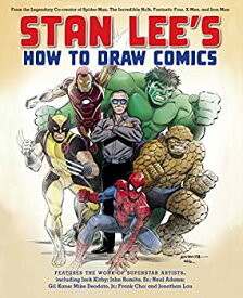 【中古】【輸入品・未使用】Stan Lee's How to Draw Comics: From the Legendary Creator of Spider-Man The Incredible Hulk Fantastic Four X -Men and Iron Man (English