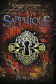 【中古】【輸入品・未使用】Sapphique (Incarceron Book 2) (English Edition)