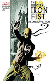 【中古】【輸入品・未使用】Immortal Iron Fist Vol. 1: The Last Iron Fist Story (Immortal Iron Fist (2006-2009)) (English Edition)