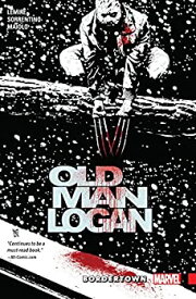 【中古】【輸入品・未使用】Wolverine: Old Man Logan Vol. 2: Bordertown (Old Man Logan (2016-2018)) (English Edition)