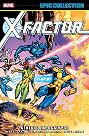 【中古】【輸入品・未使用】X-Factor Epic Collection: Genesis & Apocalypse (X-Factor (1986-1998)) (English Edition)