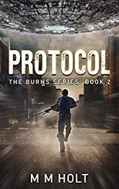 【中古】【輸入品・未使用】Protocol (The Burns Series Book 2) (English Edition)