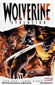 【中古】【輸入品・未使用】Wolverine: Evolution (Wolverine (2003-2009)) (English Edition)