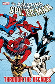 【中古】【輸入品・未使用】Spider-Man Through The Decades (Amazing Spider-Man (1963-1998)) (English Edition)