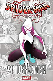 【中古】【輸入品・未使用】Spider-Man: Spider-Verse - Spider-Gwen (Spider-Man: Enter The Spider-Verse (2018) Book 1) (English Edition)