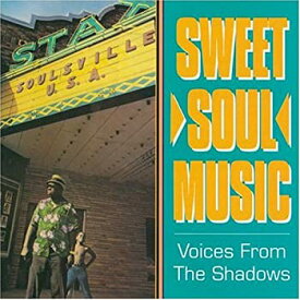【中古】【輸入品・未使用】Sweet Soul Music: Voices From The Shadows