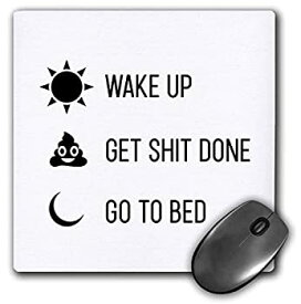 【中古】【輸入品・未使用】3dRose Mouse Pad Wake Up Get Shit Done Go to Bed - 8 by 8-Inches (mp_288773_1) [並行輸入品]