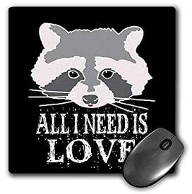 【中古】【輸入品・未使用】3dRose Mouse Pad Funny Raccoon Face. All I Need is Love On Black Background - 8 by 8-Inches (mp_271560_1) [並行輸入品]