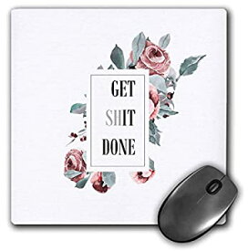 【中古】【輸入品・未使用】3dRose Mouse Pad Girl Power Typography - Get Shit Done - White Floral Motivation - 8 by 8-Inches (mp_315386_1) [並行輸入品]