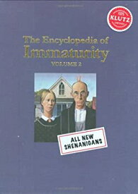 【中古】【輸入品・未使用】Klutz The Encyclopedia of Immaturity: Volume 2 Book [並行輸入品]