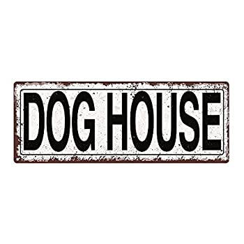 Dog House Metal Street Sign Rustic Vintage [並行輸入品]