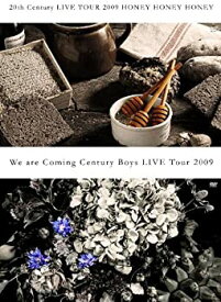 【中古】20th Century LIVE TOUR 2009 HONEY HONEY HONEY/We are Coming Century Boys LIVE Tour 2009 [DVD]