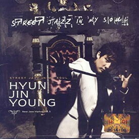 【中古】ヒョン・ジニョン（HYUN JIN YOUNG)　5集 Street Jazz In My Soul 韓国　ap01