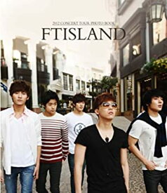 【中古】【未使用】FTIsland - 2012 Concert Tour 写真集 (韓国盤)[写真集]