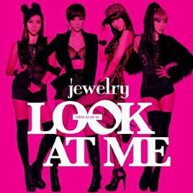 【中古】【未使用】Jewelry Mini Album - Look At Me (韓国盤)