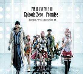 【中古】【未使用】FINAL FANTASY XIII Episode Zero-Promise-Fabula Nova Dramatica Ω