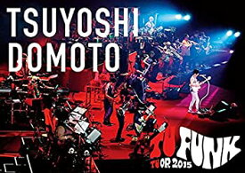 【中古】【未使用】TSUYOSHI DOMOTO TU FUNK TUOR 2015(通常盤) [DVD]